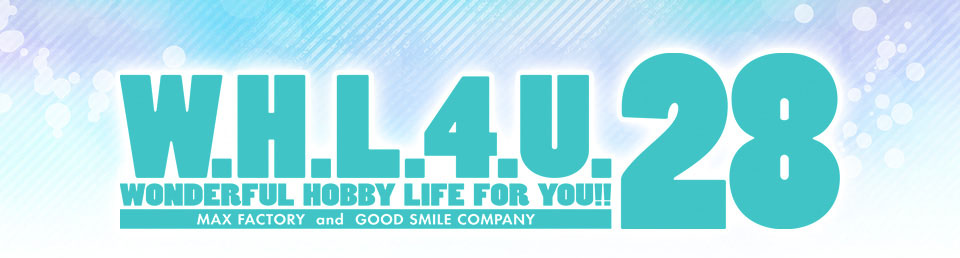 W.H.L.4.U.28 WONDERFUL HOBBY LIFE FOR YOU!! 28.