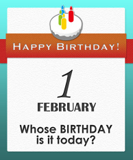 Whose BIRTHDAY is it today?