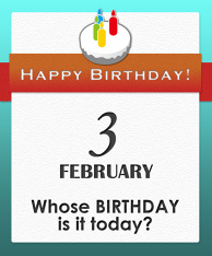 Whose BIRTHDAY is it today?