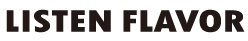LISTEN FLAVOR