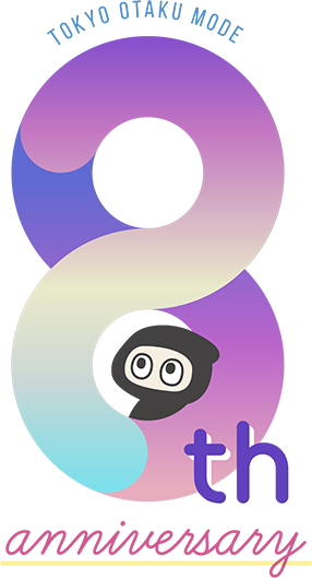 TOKYO OTAKU MODE 8th Anniversary