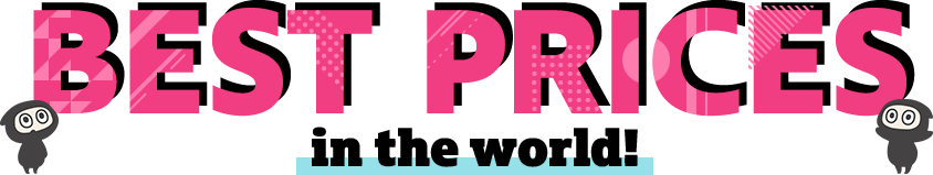 BEST PRICES in the world!