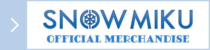SNOW MIKU OFFICIAL MERCHANDISE