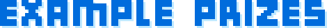 EXAMPLE PRIZES